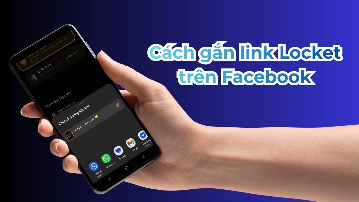 Cách gắn link Locket trên Facebook chi tiết